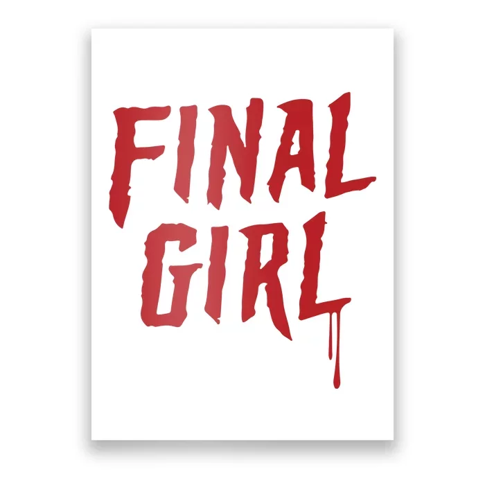 Final Girl Horror Movie Inspired Poster