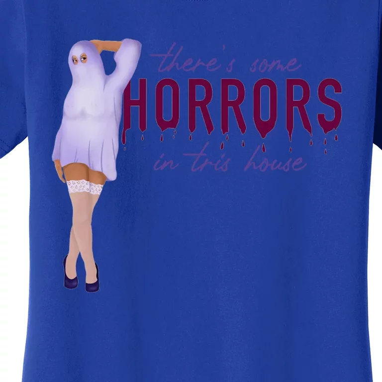 Funny Ghost Halloween Theres Some Horrors In House Vibe Gift Women's T-Shirt