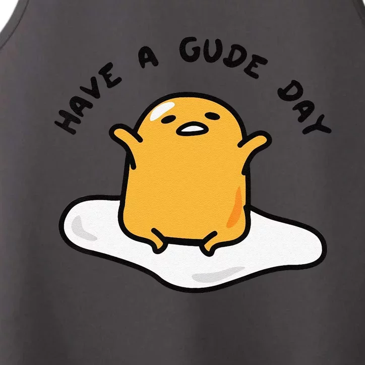 Funny Gudetama Have A Gude Day Good Day Performance Tank