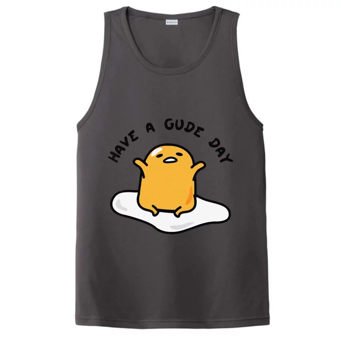 Funny Gudetama Have A Gude Day Good Day Performance Tank