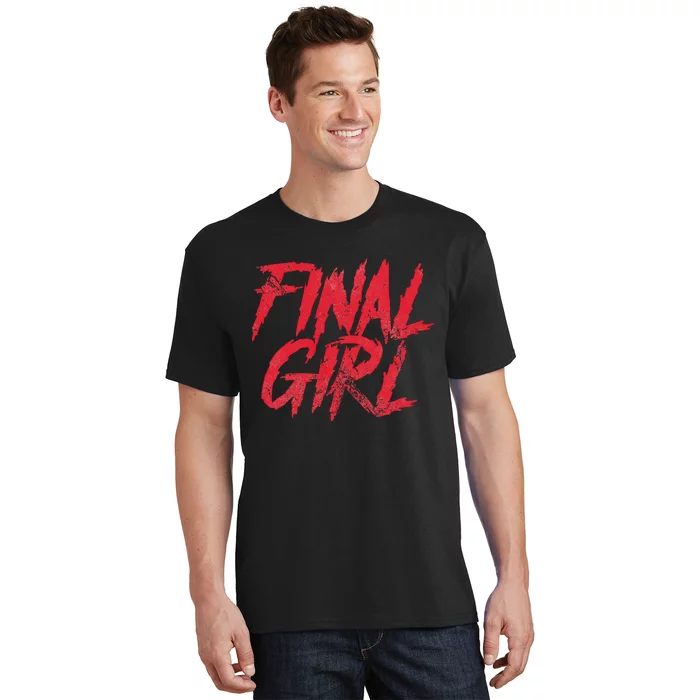 Final Girl Horror Movie Scary Film Halloween Costume Grunge T-Shirt