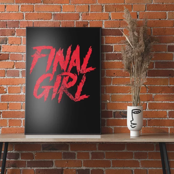 Final Girl Horror Movie Scary Film Halloween Costume Grunge Poster