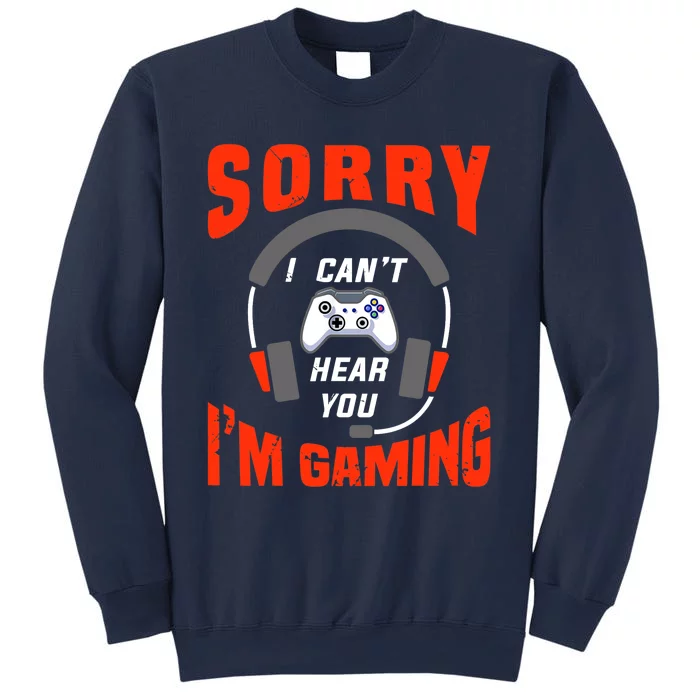 Funny Gamer Headset I Can't Hear You I'm Gaming Sweatshirt