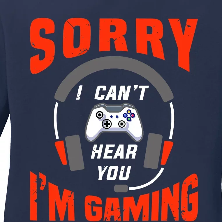 Funny Gamer Headset I Can't Hear You I'm Gaming Ladies Long Sleeve Shirt