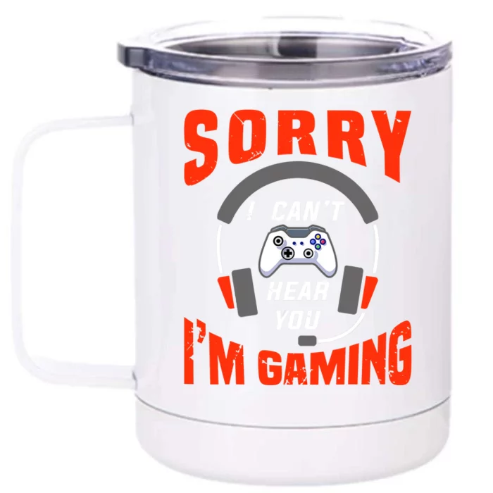 Funny Gamer Headset I Can't Hear You I'm Gaming Front & Back 12oz Stainless Steel Tumbler Cup