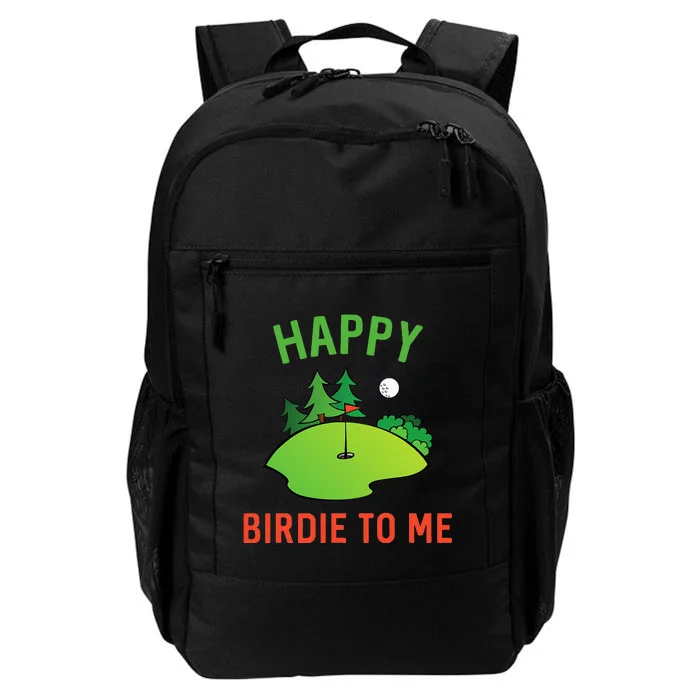 Funny Golf Happy Birdie To Me Golfer Dad Uncle Birthday Gift Daily Commute Backpack