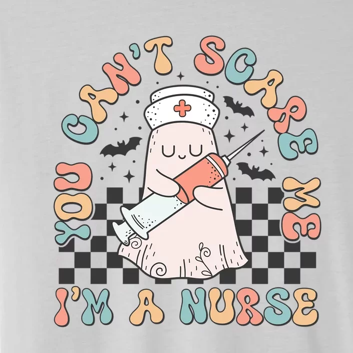 Funny Groovy Halloween You Cant Scare Me Im A Nurse Outfit Funny Gift ChromaSoft Performance T-Shirt