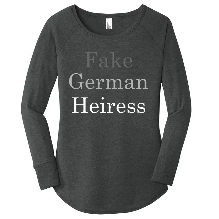 Fake German Heiress Funny Meme Women's Perfect Tri Tunic Long Sleeve Shirt