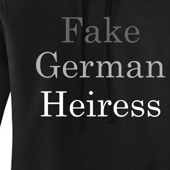 Fake German Heiress Funny Meme Women's Pullover Hoodie