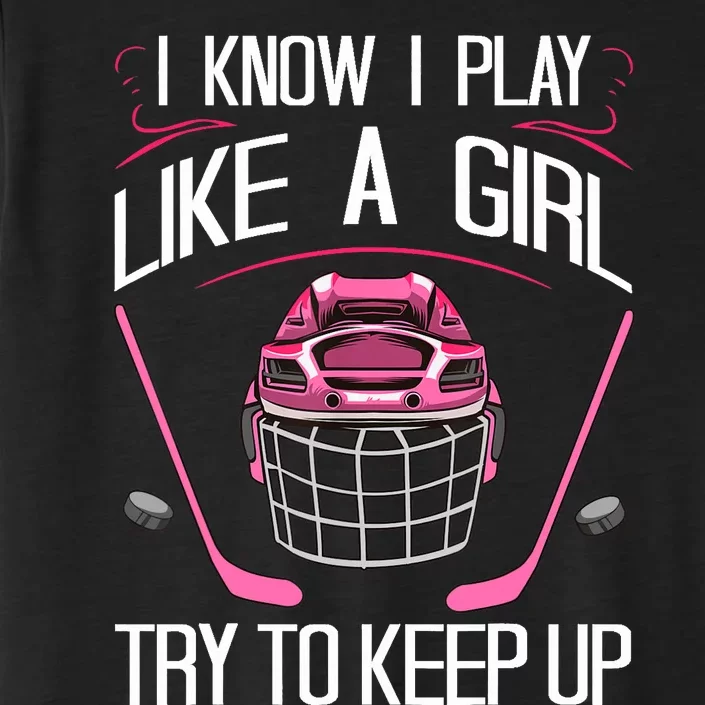 Funny Girl Hockey Designs For Wo Field Hockey Novelty ChromaSoft Performance T-Shirt