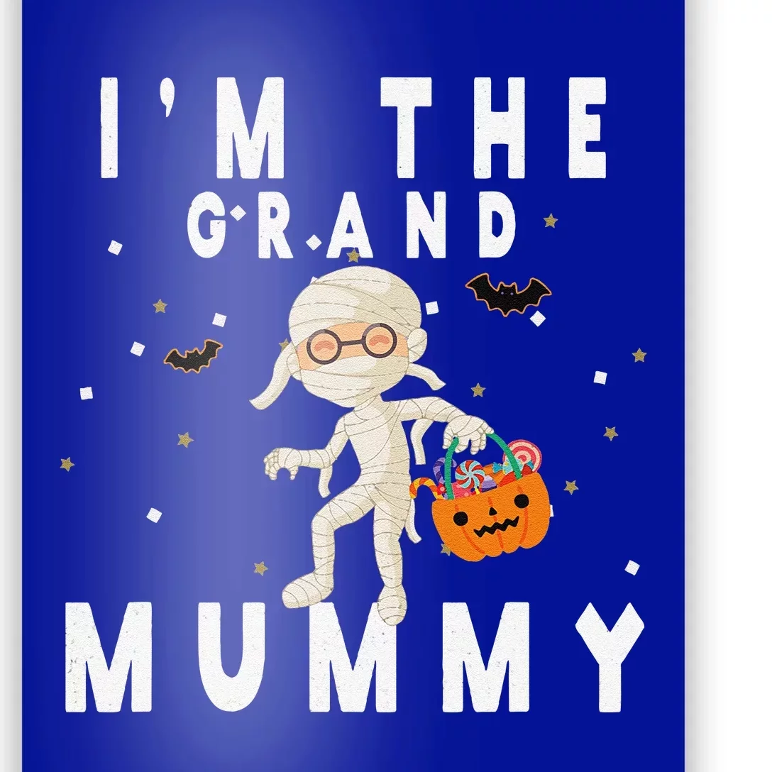 Funny Grandma Halloween Im The Grand Mummy Poster