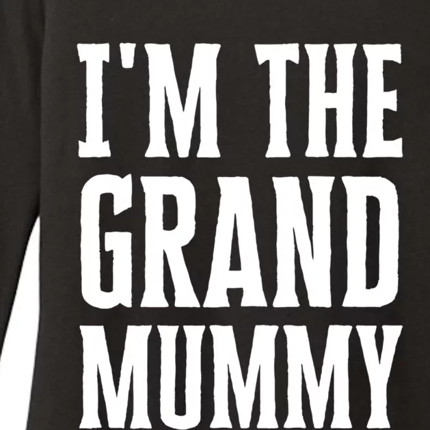 Funny Grandma Halloween Quote IM The Grand Mummy Gift Womens CVC Long Sleeve Shirt