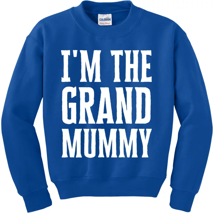 Funny Grandma Halloween Quote IM The Grand Mummy Gift Kids Sweatshirt