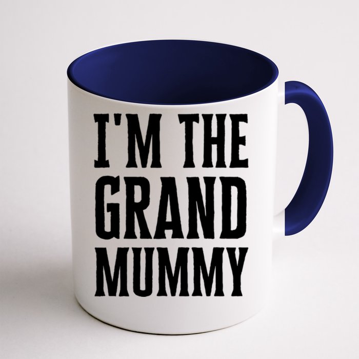 Funny Grandma Halloween Quote IM The Grand Mummy Gift Front & Back Coffee Mug