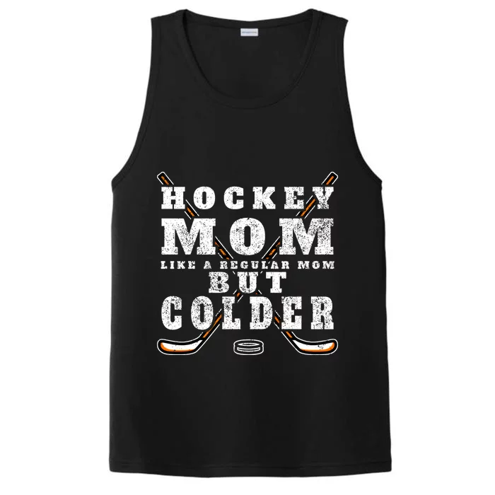 Funny Gift Hockey Mom Gift Like A Regular Mom But Colder Gift Meaningful Gift Performance Tank