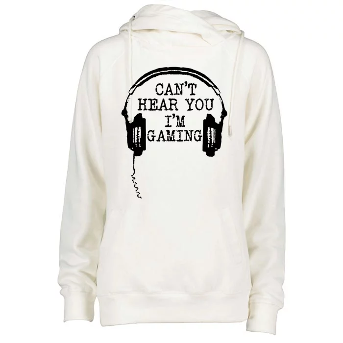 Funny Gamer Headset I Can't Hear You I'm Gaming Great Gift Womens Funnel Neck Pullover Hood