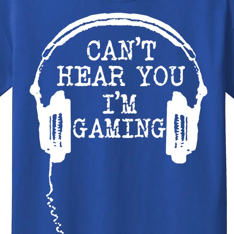 Funny Gamer Headset I Can't Hear You I'm Gaming Great Gift Kids T-Shirt