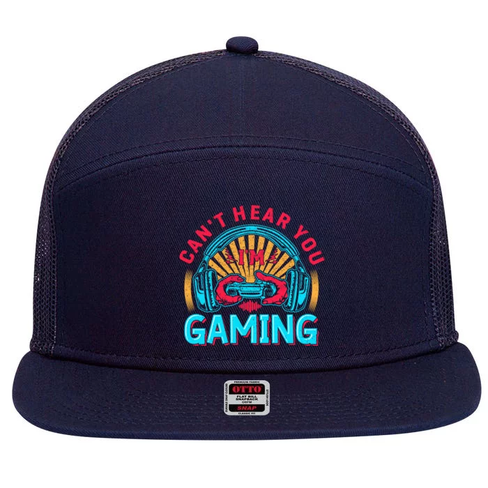 Funny Gamer Headset I Can't Hear You I'm Gaming Vintage Gift 7 Panel Mesh Trucker Snapback Hat