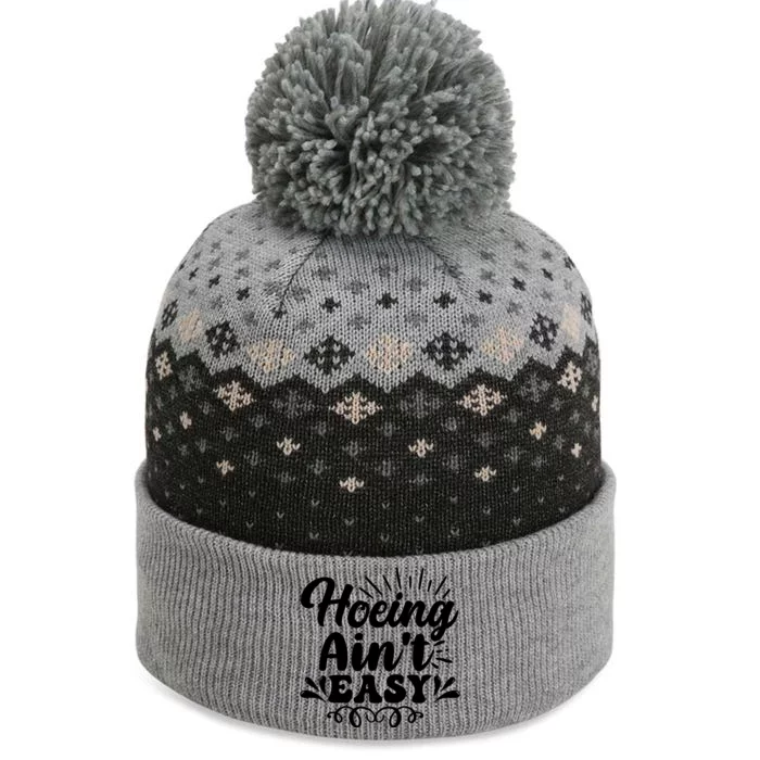 Funny Garden Hoe Hoeing Aint Easy The Baniff Cuffed Pom Beanie