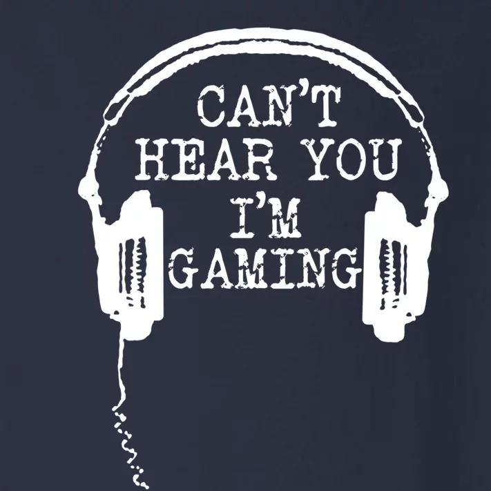 Funny Gamer Headset I Cant Hear You Im Gaming Toddler Long Sleeve Shirt