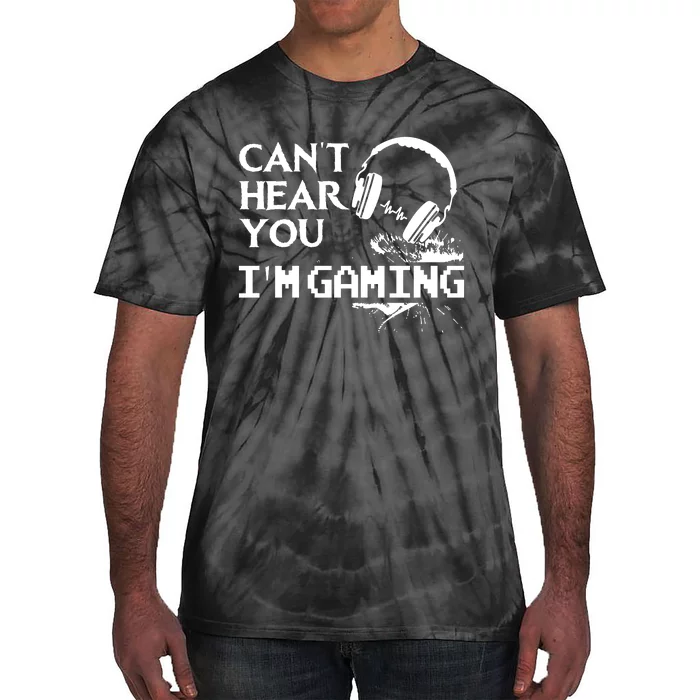 Funny Gamer Headset I Cant Hear You Im Gaming Tie-Dye T-Shirt