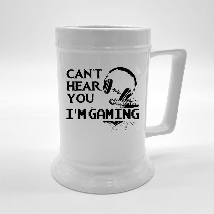 Funny Gamer Headset I Cant Hear You Im Gaming Front & Back Beer Stein