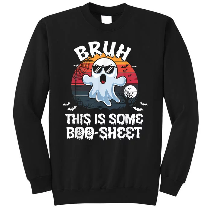 Funny Ghost Halloween Humor Bruh This Is Some Boo Sheet Tall Sweatshirt