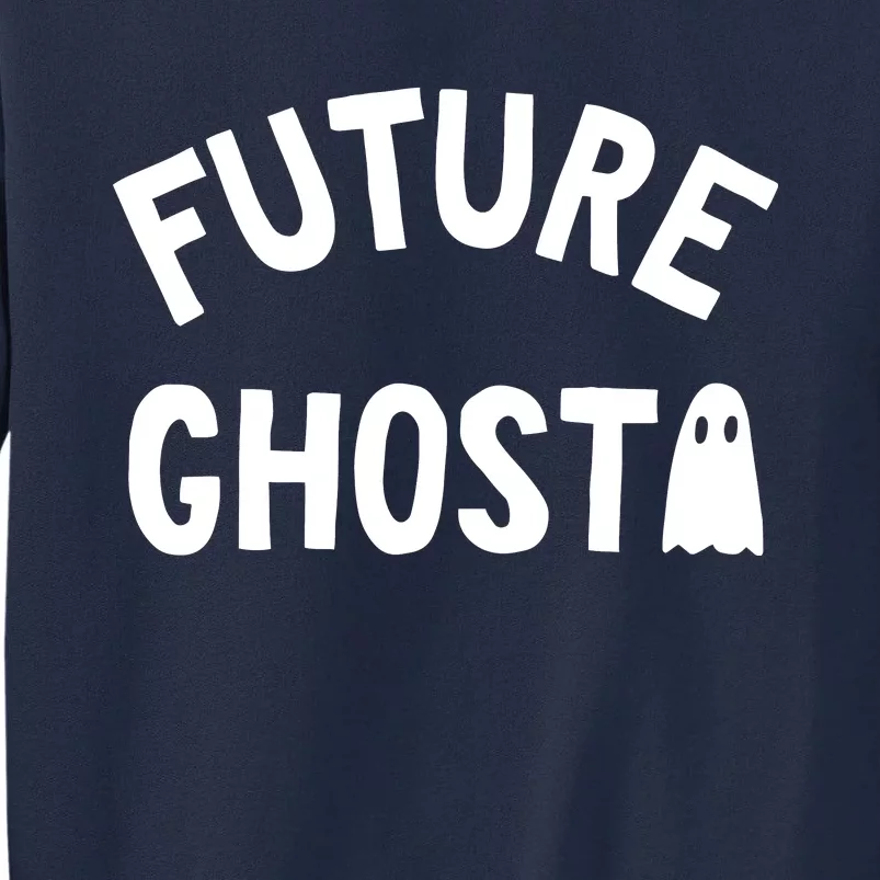 Future Ghost Halloween Tall Sweatshirt