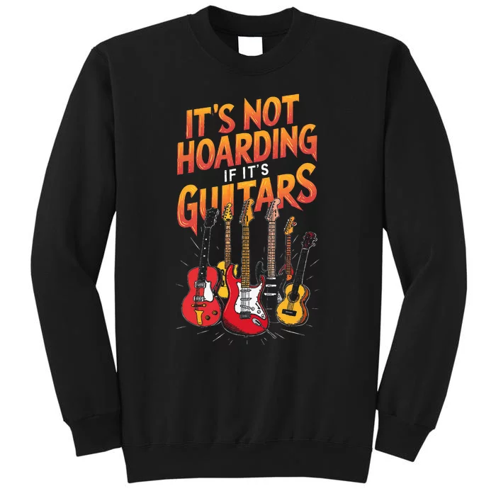 Funny Guitar Hoarding Joke Rock Music Fan Musician Sweatshirt