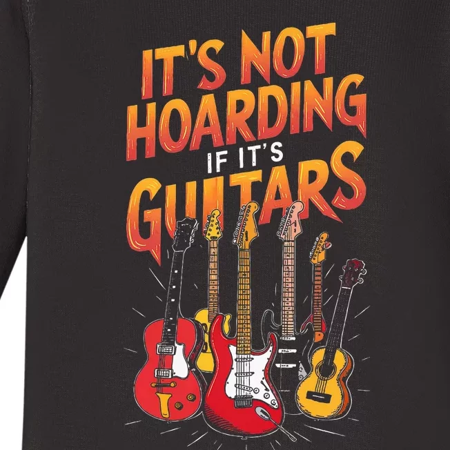 Funny Guitar Hoarding Joke Rock Music Fan Musician Baby Long Sleeve Bodysuit