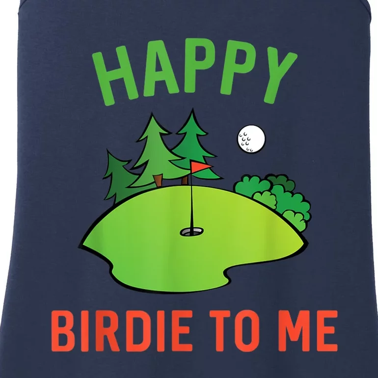 Funny Golf Happy Birdie To Me Golfer Dad Uncle Birthday Gift Ladies Essential Tank