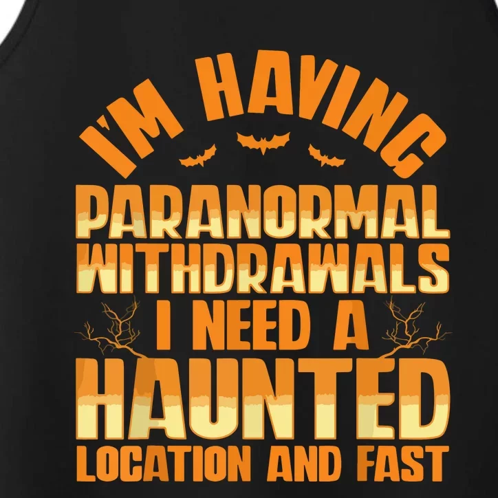 Funny Ghost Hunting Paranormal Quote Haunted Hunter Performance Tank