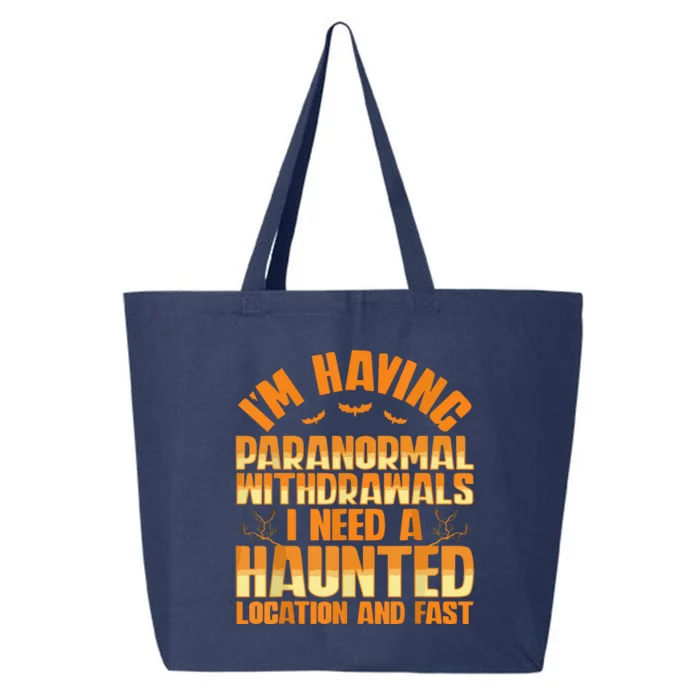 Funny Ghost Hunting Paranormal Quote Haunted Hunter 25L Jumbo Tote