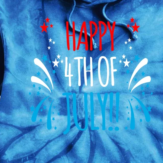 Firework Gift Happy Fourth Of July! Gift Tie Dye Hoodie