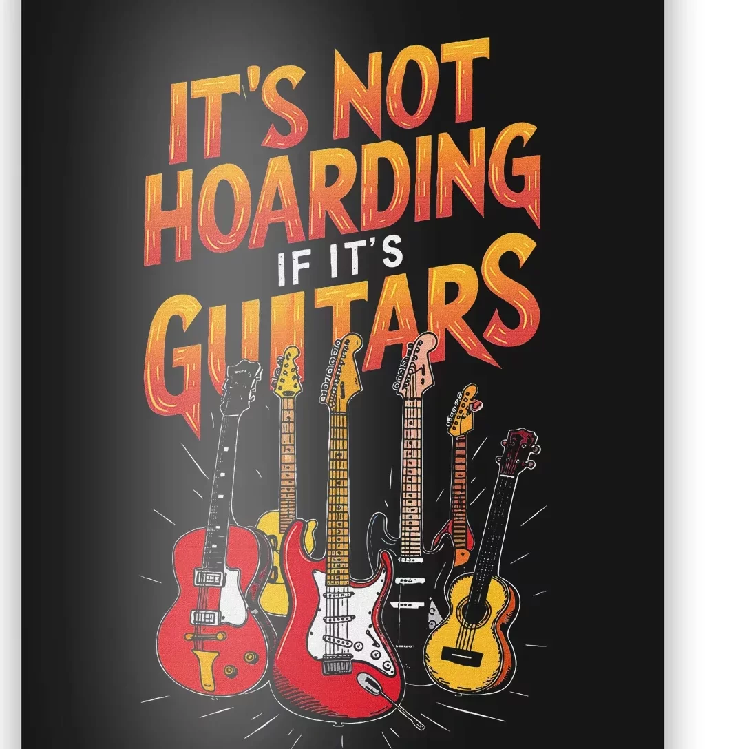 Funny Guitar Hoarding Joke Rock Music Fan Musician Poster