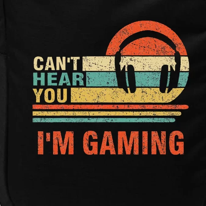 Funny Gamer Headset I CanT Hear You IM Gaming Gift Impact Tech Backpack