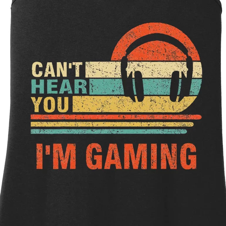 Funny Gamer Headset I CanT Hear You IM Gaming Gift Ladies Essential Tank