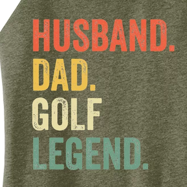 Funny Golfer Husband Dad Golf Legend Golfing Father Women’s Perfect Tri Rocker Tank