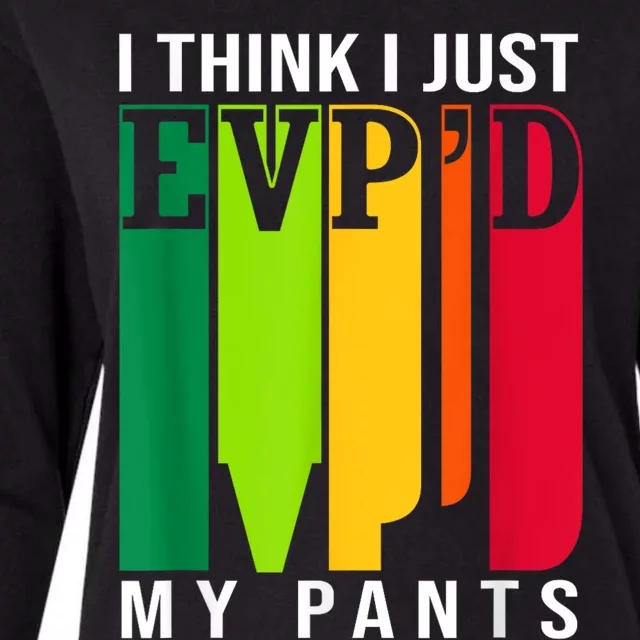 Funny Ghost Hunting Retro I Think I Just EvpD My Pants Womens Cotton Relaxed Long Sleeve T-Shirt