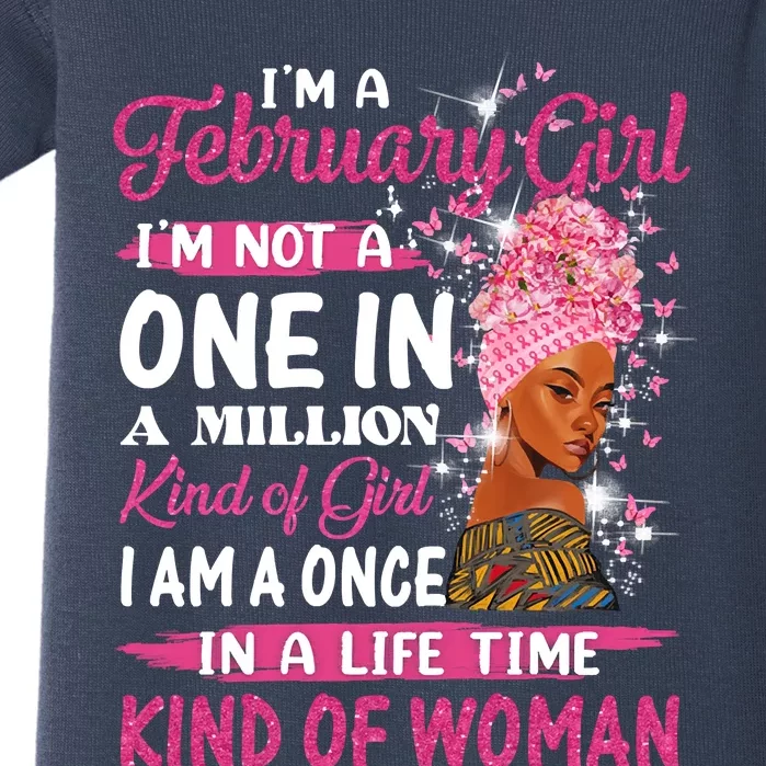 February Girl I'm Not A One In A Million Birthday Queen Gift Baby Bodysuit