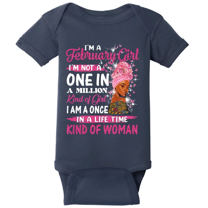 February Girl I'm Not A One In A Million Birthday Queen Gift Baby Bodysuit