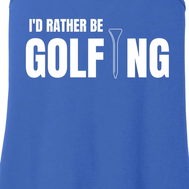 Funny Golf Id Rather Be Golfing Gift Ladies Essential Tank