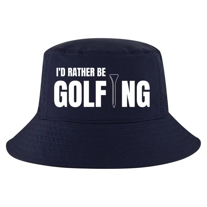 Funny Golf Id Rather Be Golfing Gift Cool Comfort Performance Bucket Hat