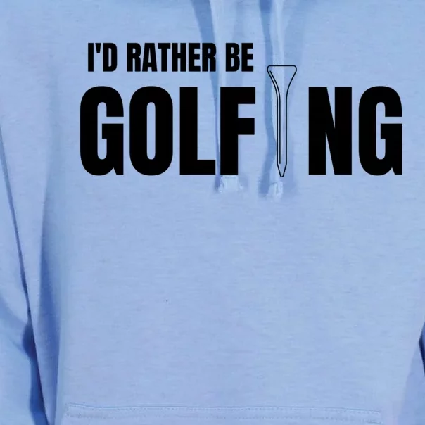 Funny Golf Id Rather Be Golfing Gift Unisex Surf Hoodie