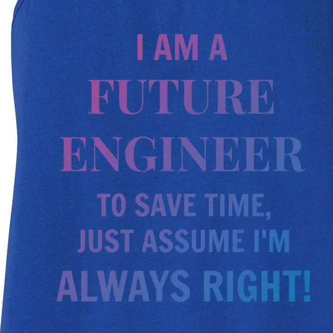 Funny Gift Idea Future Engineer Engineering Major Gift Women's Racerback Tank