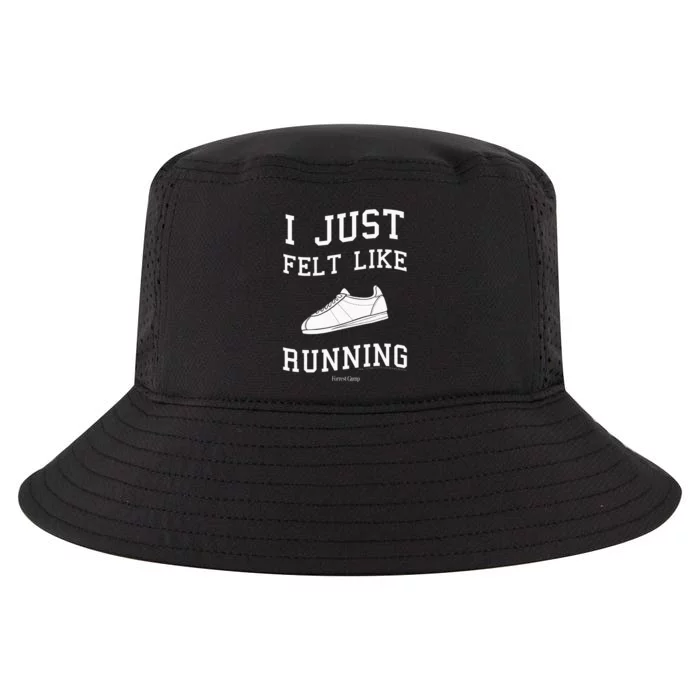 Forrest Gump I Just Felt Like Running Quote Cool Comfort Performance Bucket Hat