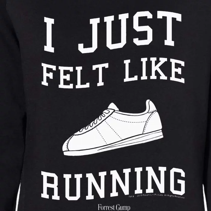 Forrest Gump I Just Felt Like Running Quote Womens California Wash Sweatshirt