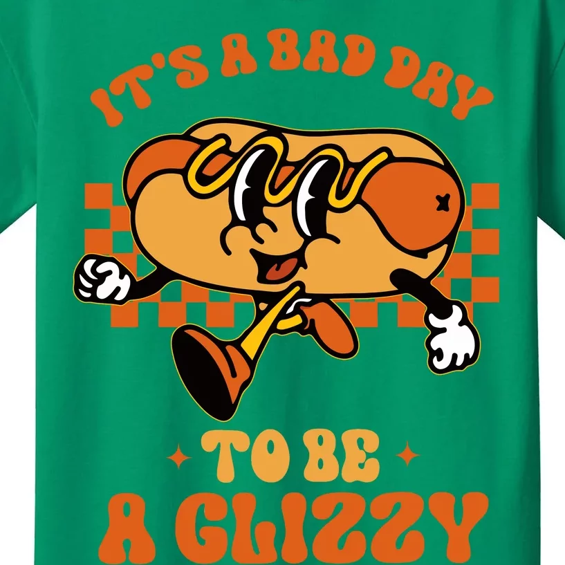 Funny Groovy ItS A Bad Day To Be A Glizzy Hot Dog Humor Kids T-Shirt