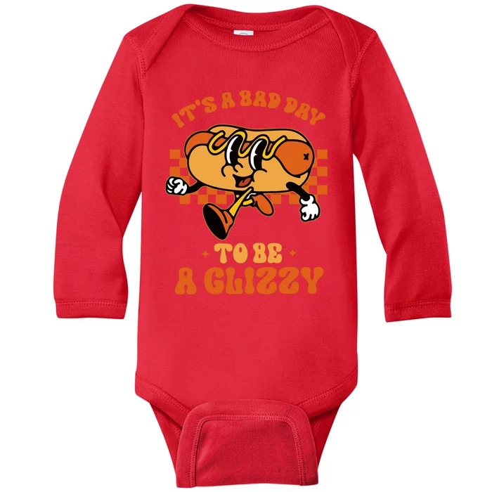 Funny Groovy ItS A Bad Day To Be A Glizzy Hot Dog Humor Baby Long Sleeve Bodysuit