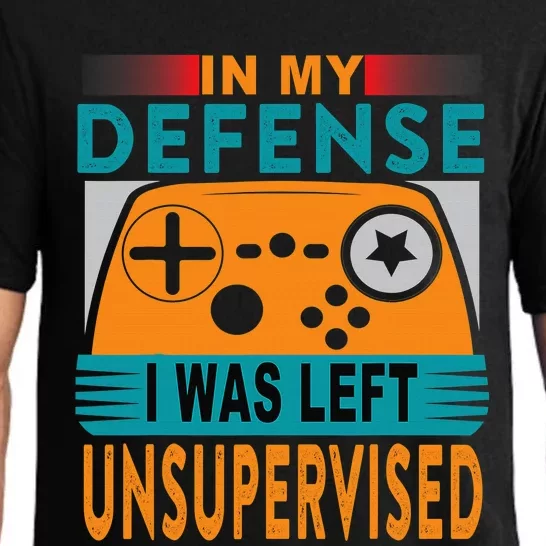 Funny gamer i was left unsupervised Pajama Set